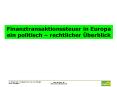 Finanztransaktionssteuer in Europa ein politisch  PowerPoint PPT Presentation