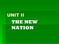 THE NEW NATION PowerPoint PPT Presentation