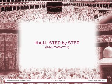HAJJ: STEP by STEP (HAJJ TAMATTU