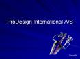 ProDesign International A/S PowerPoint PPT Presentation