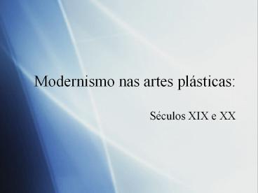 Modernismo nas artes pl