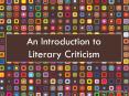 An Introduction to Literary Criticism PowerPoint PPT Presentation