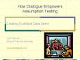 How Dialogue Empowers Assumption Testing PowerPoint PPT Presentation