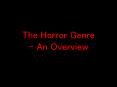 The Horror Genre - An Overview PowerPoint PPT Presentation