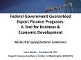 Federal Government Guaranteed Export Finance Programs:  A Tool for Business PowerPoint PPT Presentation