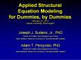 Applied Structural Equation Modeling for Dummies, by Dummies February 22, 2013 Indiana University, Bloomington PowerPoint PPT Presentation