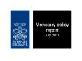 Monetary%20policy%20report%20July%202010 PowerPoint PPT Presentation