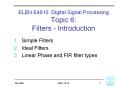 ELEN E4810: Digital Signal Processing Topic 6: Filters - Introduction PowerPoint PPT Presentation