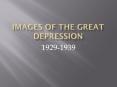 Images of the Great Depression PowerPoint PPT Presentation