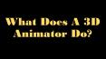 What Does A 3D Animator Do? PowerPoint PPT Presentation