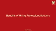 Benefits of Hiring Professional Movers