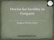 Doctor for Fertility in Gurgaon.