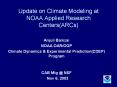 Update on Climate Modeling at NOAA Applied Research Centers(ARCs) PowerPoint PPT Presentation