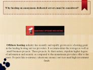 Why hosting on anonymous dedicated servers must be considered?