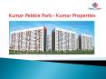 Kumar Pebble Park By Kumar Properties PowerPoint PPT Presentation
