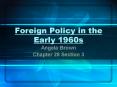 Foreign Policy in the Early 1960s PowerPoint PPT Presentation