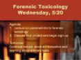 Forensic Toxicology Wednesday, 5/20 PowerPoint PPT Presentation