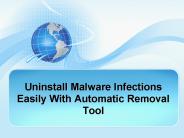 Uninstall Malware With Automatic Removal Tool Completely