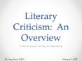 Literary Criticism: An Overview PowerPoint PPT Presentation