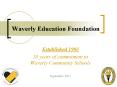 Waverly Education Foundation PowerPoint PPT Presentation