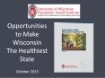 Opportunities to Make Wisconsin The Healthiest State PowerPoint PPT Presentation