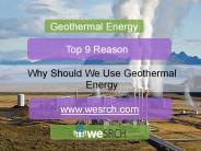 Geothermal Energy-  Why should We Use Geothermal Energy