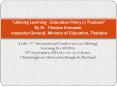 At the 2nd International Conference on Lifelong Learning for All 2014  11th September, 2014 at 10.44-12.15 hours Chulalongkorn University, Bangkok, Thailand PowerPoint PPT Presentation