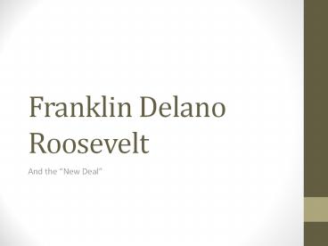 Franklin Delano Roosevelt