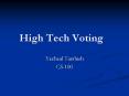 High Tech Voting PowerPoint PPT Presentation