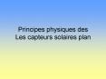 Principes physiques des Les capteurs solaires plan PowerPoint PPT Presentation