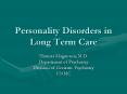 Personality Disorders in Long Term Care PowerPoint PPT Presentation