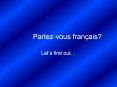 Parlez-vous fran PowerPoint PPT Presentation