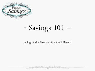 - Savings 101 