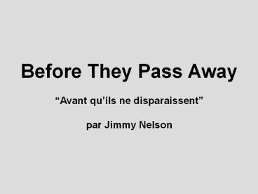 Before They Pass Away
