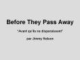 Before They Pass Away PowerPoint PPT Presentation