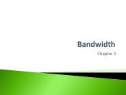 Bandwidth