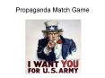 Propaganda Match Game PowerPoint PPT Presentation
