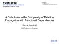 A Dichotomy in the Complexity of Deletion Propagation with Functional Dependencies PowerPoint PPT Presentation