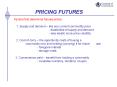 PRICING FUTURES PowerPoint PPT Presentation