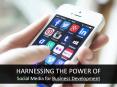 Harnessing the Power of Social Media for Business Development PowerPoint PPT Presentation