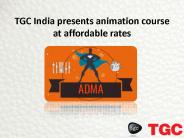TGC India presents animation course at affordable rates