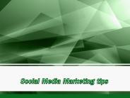 Social Media Marketing tips