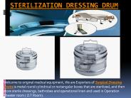 Presentation of Sterilization Dressing Drum