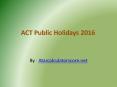ACT school terms 2016 PowerPoint PPT Presentation