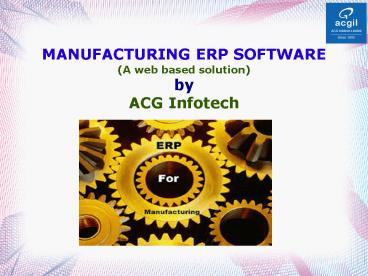 Manufacturing ERP Software - ACG Infotech