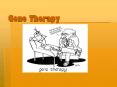 Gene%20Therapy PowerPoint PPT Presentation