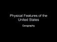 Physical Features of the United States PowerPoint PPT Presentation