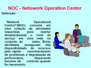 NOC - Netowork Operation Center
