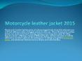 Motorcycle Leather Jacket 2015 PowerPoint PPT Presentation