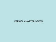 EZEKIEL CHAPTER SEVEN